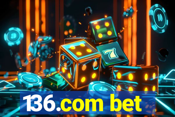 136.com bet